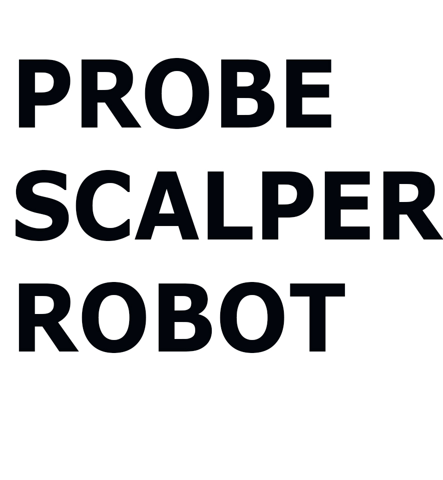 Probe Scalper Robot 1